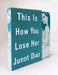 This Is How You Lose Her by Junot Díaz