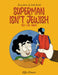 Superman Isn't Jewish by Jimmy Bemon