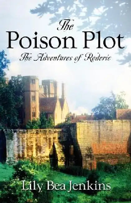 The Poison Plot by Lily Bea Jenkins