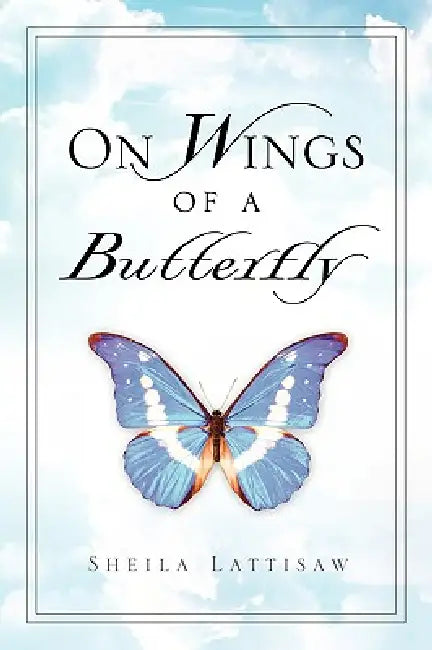 On Wings of A Butterfly by Sheila Lattisaw