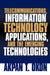 Telecommunications, Information Technology Applications, and The Emerging Technologies by Akpan T. Okon