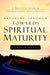 Breaking Through Towards Spiritual Maturity by Paris D. Davis
