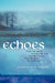 Echoes by Sharla Lee Shults