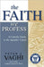 The Faith We Profess: A Catholic Guide to the Apostles' Creed by Peter J. Vaghi, Donald W. Wuerl