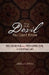 The Devil You Don't Know: Recognizing and Resisting Evil in Everyday Life by Louis J. Cameli