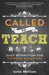 Called to Teach: Daily Inspiration for Catholic Educators by Justin McClain