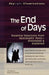 The End of Days: Essential Selections from Apocalyptic Texts--Annotated & Explained by Robert G. Clouse