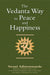 The Vedanta Way to Peace and Happiness by Swami Adiswarananda