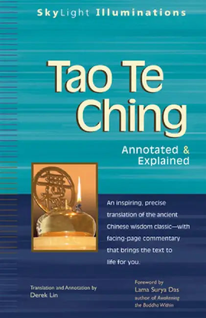 Tao Te Ching: Annotated & Explained by Derek Lin