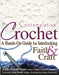 Contemplative Crochet: A Hands-On Guide for Interlocking Faith & Craft by Cindy Crandall-Frazier