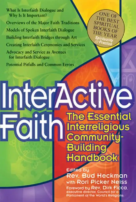 Interactive Faith: The Essential Interreligious Community-Building Handbook by Bud Heckman