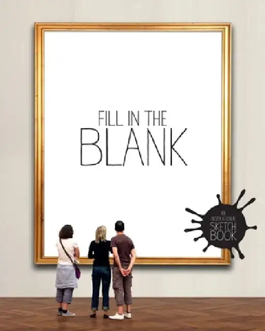 Fill in the Blank: An Inspirational Sketchbook by Vahram Muratyan