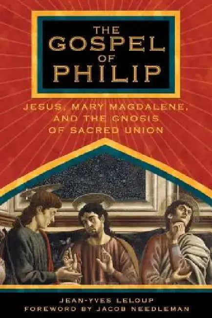 Gospel of Philip by Jean-Yves LeLoup