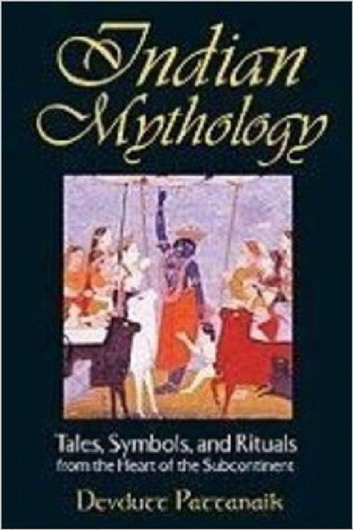 Indian Mythology by Devdutt Pattanaik