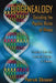 Biogenealogy: Decoding the Psychic Roots of Illness: Freedom from the Ancestral Origins of Disease by Patrick Obissier