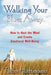 Walking Your Blues Away: How to Heal the Mind and Create Emotional Well-Being by Thom Hartmann