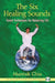 The Six Healing Sounds: Taoist Techniques for Balancing Chi [With CD (Audio)] by Mantak Chia