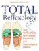 Total Reflexology: The Reflex Points for Physical, Emotional, and Psychological Healing by Martine Faure-Alderson