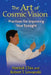 The Art of Cosmic Vision: Practices for Improving Your Eyesight by Mantak Chia