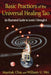 Basic Practices of the Universal Healing Tao: An Illustrated Guide to Levels 1 Through 6 by Mantak Chia