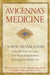 Avicenna's Medicine: A New Translation of the 11th-Century Canon with Practical Applications for Integrative Health Care by Mones Abu-Asab