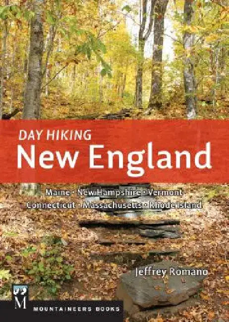 Day Hiking New England by Jeff Romano