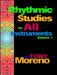 Rhythmic Studies for All Instruments by Tony Moreno