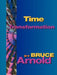 Time Transformation by Bruce E. Arnold