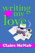 Writing My Love by Claire McNab