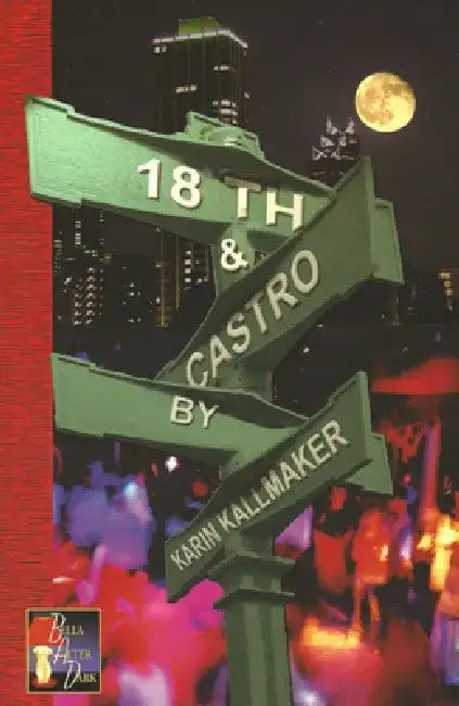 18th & Castro by Karin Kallmaker