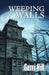 Weeping Walls by Gerri Hill