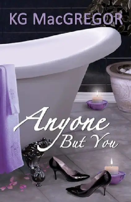 Anyone But You by Kg MacGregor