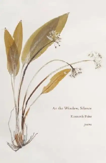 At the Window, Silence by Kenneth Pobo