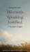 Margaret Fell's "Women's Speaking Justified" in Modern English by Paul N. Anderson, Margaret Fell