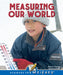 Measuring Our World by Jennifer Gillis