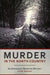 Murder In The North Country by A. M. Rowlands