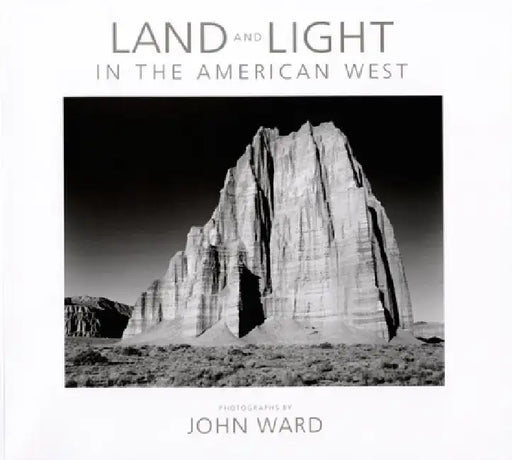 Land and Light in the American West by John Ward
