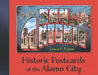 Greetings from San Antonio: Historic Postcards of the Alamo City