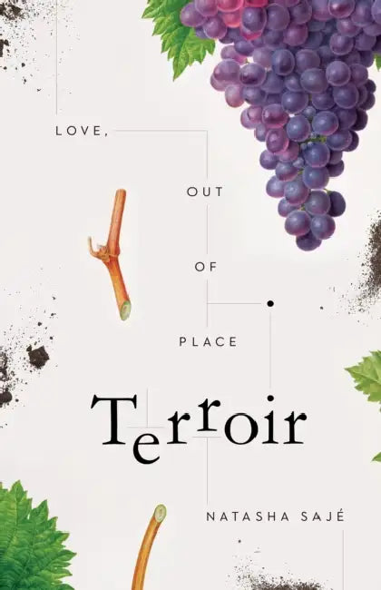 Terroir: Love, Out of Place by Natasha Sajé