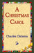 A Christmas Carol by Charles Dickens, 1st World Library, 1stworld Library