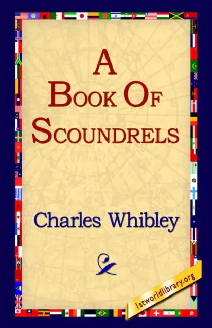 A Book of Scoundrels by Charles Whibley, 1st World Library, 1stworld Library