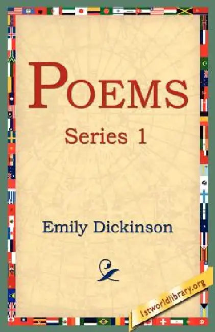Poems, Series 1 by Emily Dickinson, 1st World Library, 1stworld Library