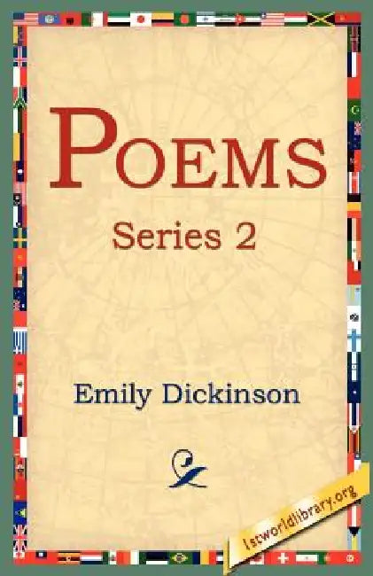 Poems, Series 2 by Emily Dickinson, 1st World Library, 1stworld Library