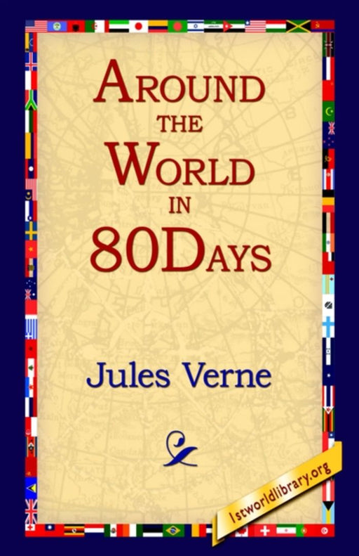 Around the World in 80 Days by Verne, Jules