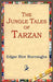 The Jungle Tales of Tarzan by Edgar Rice Burroughs, 1stworld Library