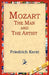 Mozart the Man and the Artist by Friedrich Kerst, 1st World Library, 1stworld Library