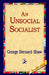 An Unsocial Socialist by George Bernard Shaw, 1st World Library, 1stworld Library