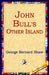 John Bull's Other Island by George Bernard Shaw, 1st World Library, 1stworld Library
