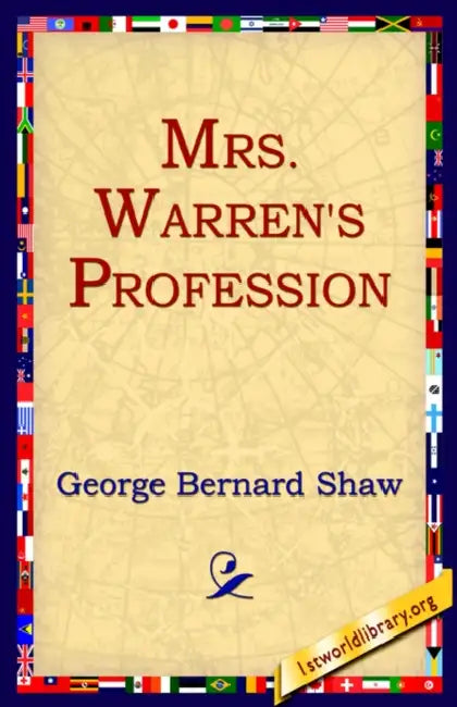 Mrs Warren's Profession by George Bernard Shaw, 1st World Library, 1stworld Library