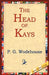 The Head of Kay's by P. G. Wodehouse, 1stworld Library